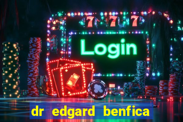 dr edgard benfica varginha mg